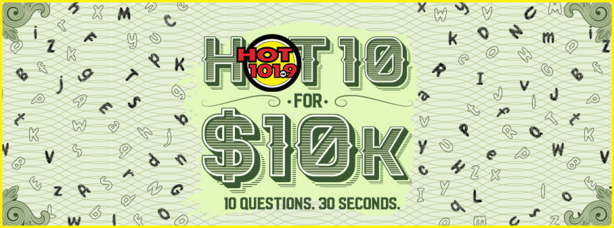 The HOT 10 FOR 10K!